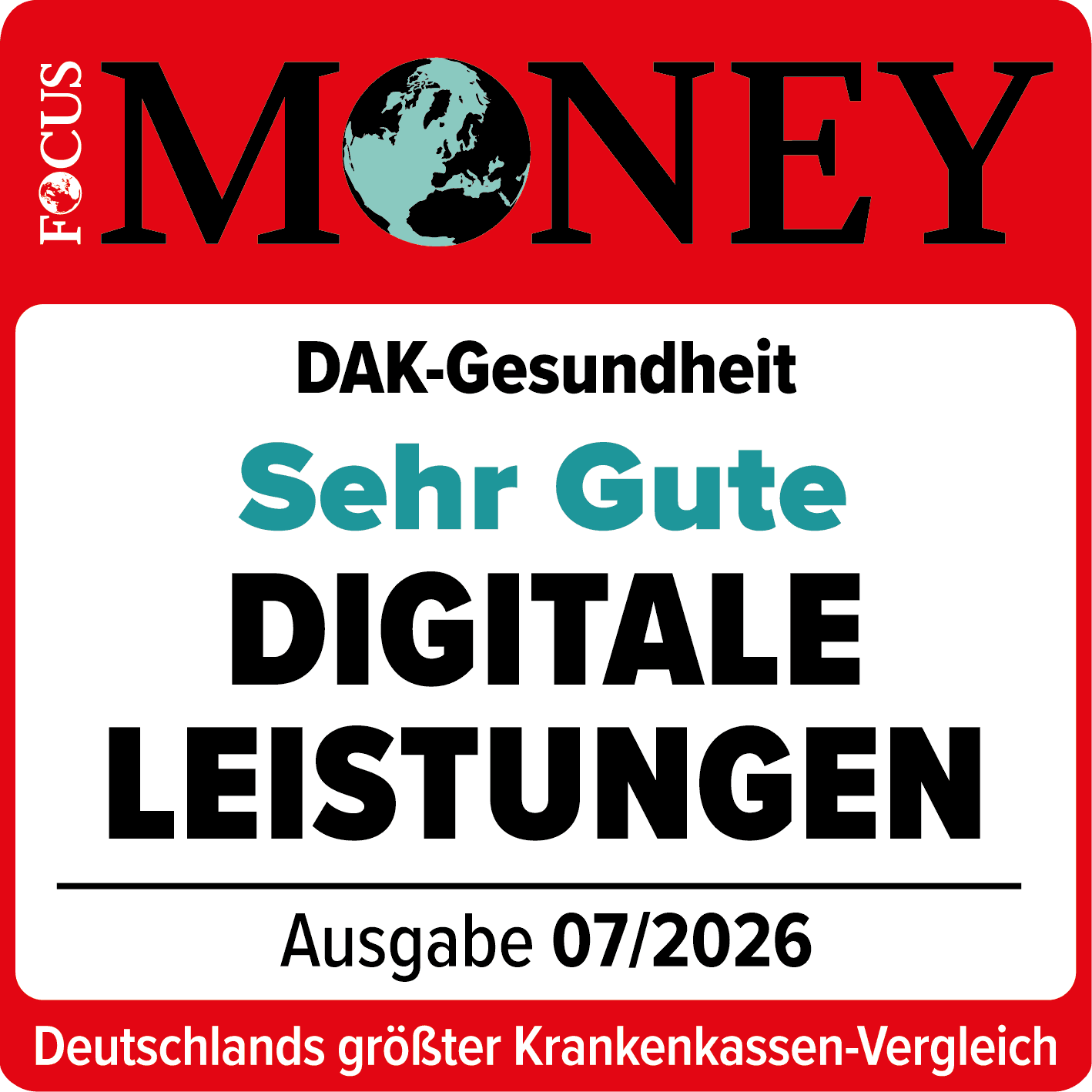 Auszeichnungen: Siegel von Focus Money für sehr gute digitale Leistungen. Ausgabe 07/2026