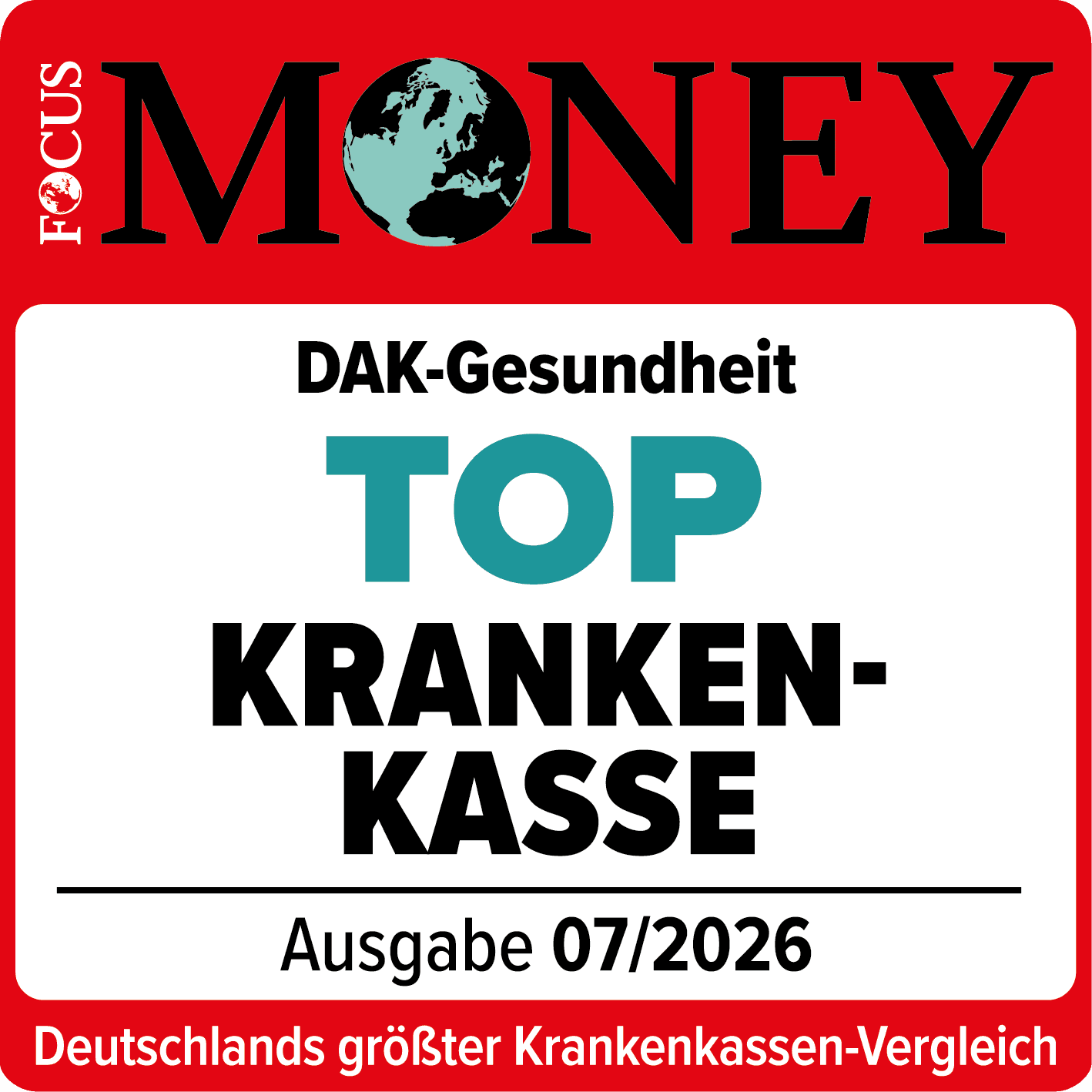 Auszeichnungen: Siegel von Focus Money als Top Krankenkasse. Ausgabe 07/2026